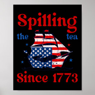 Lustiger 4. Juli, der den Tee seit 1773 verschütte Poster