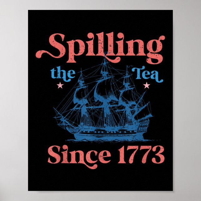 Lustiger 4. Juli, der den Tee seit 1773 verschütte Poster (Vorne)