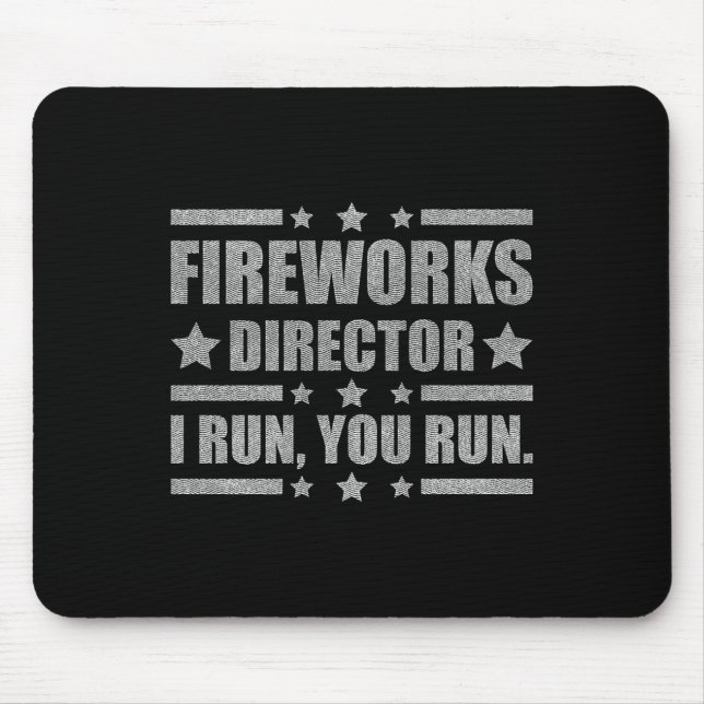 Lustiger 4. Juli Feuerwerksdirektor Ich leite dich Mousepad (Vorne)