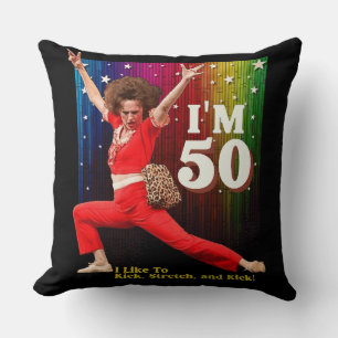 Lustiger 50. Geburtstag Kick & Stretch Sally O'Mal Kissen