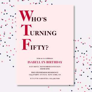 Lustiger 50. Geburtstag WTF Humorvoll Rosa Einladung