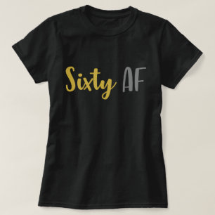 Lustiger 60. Geburtstags-Witz-Geschenk-Gag Sixty A T-Shirt
