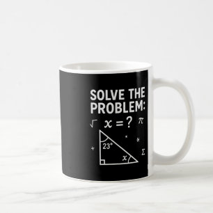 Lustiger 67 Mathe-Meme Löse das Problem Lehrer Für Kaffeetasse