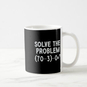 Lustiger 67 Meme Pemdas Grundschul-Mathelehrer Geh Kaffeetasse