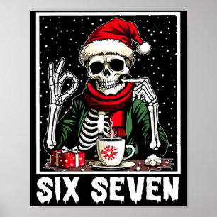Lustiger 67 Meme-Skelett 67 Weihnachten Feiertag F Poster