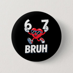 Lustiger 67 Meme Valentinstag Sechs Sieben Herz Fr Button