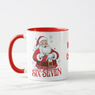 Lustiger 67 Meme Weihnachtsmann sagt SIEBEN SECHS Tasse