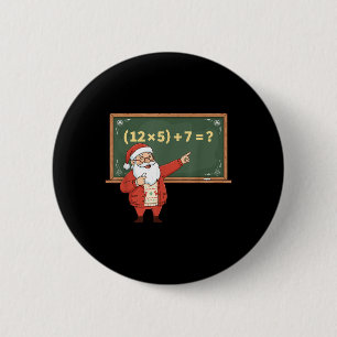 Lustiger 67 Sechs Sieben Mathematik-Lehrer Weihnac Button