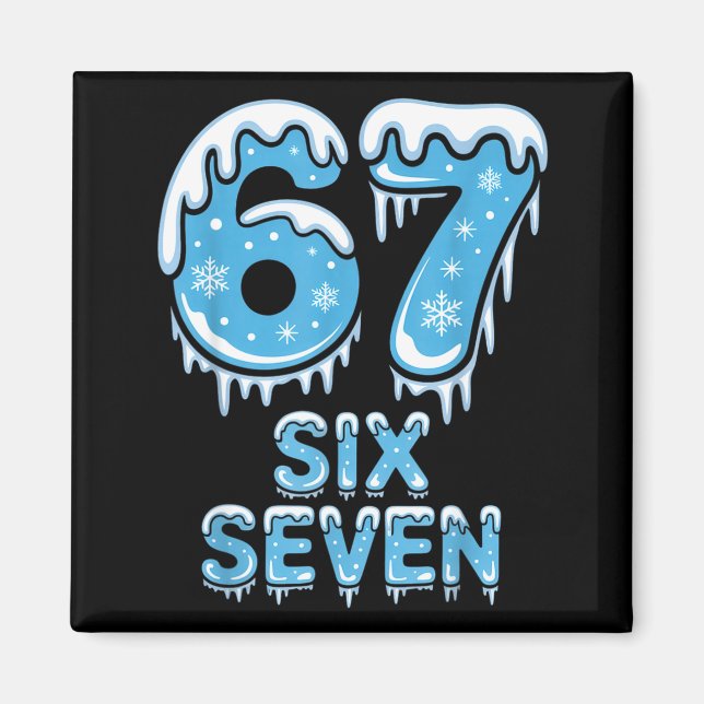 Lustiger 67 Sechs Sieben Meme Eisiger Schnee Winte Magnet (Vorne)