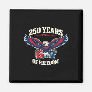 Lustiger 67 Six Seven Adler 4. Juli Meme Usa-Flagg Magnet