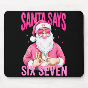 Lustiger 67 Weihnachtsmann sagt sechs sieben Weihn Mousepad
