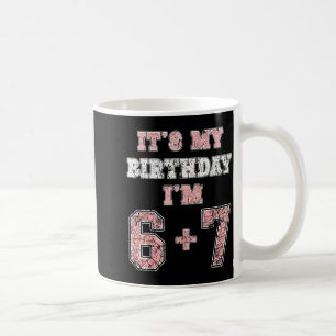 Lustiger 6 7 13. Geburtstag Sechs Sieben Teenager  Kaffeetasse
