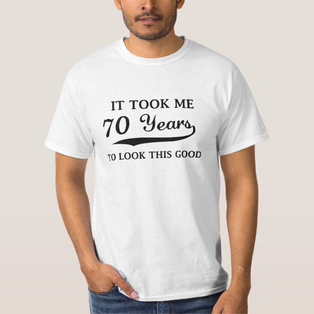 Lustiger 70. Geburtstags-T - Shirt (Vorderseite)