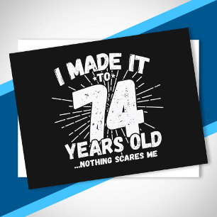 Lustiger 74. Geburtstagsspruch Sarkastisch 74 Jahr Postkarte
