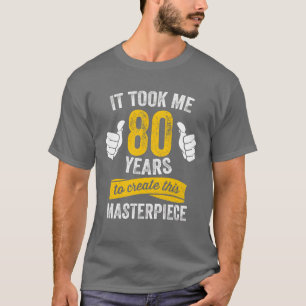 Lustiger 80 Jahre alter Witz 80. Geburtstag Gag Hu T-Shirt