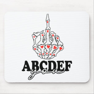 Lustiger Abcdef-you Skelett-Hand-Valentinstag 2022 Mousepad