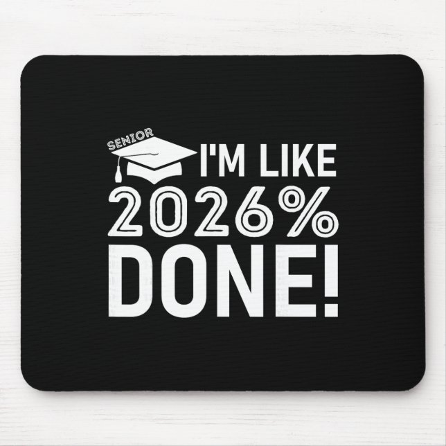Lustiger Abschluss Cl Of 2026 Senior Ich bin wie 2 Mousepad (Vorne)