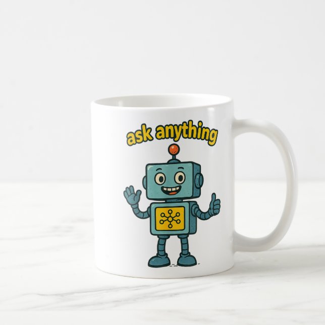Lustiger Ai-Roboter mit Zitat 'Frag Alles' _ Geek- Kaffeetasse (Rechts)