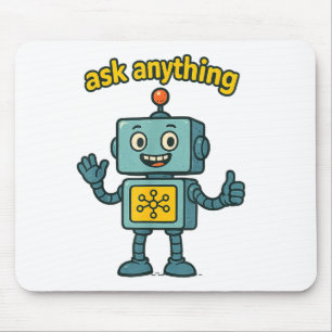 Lustiger Ai-Roboter mit Zitat 'Frag alles' _ Geek- Mousepad