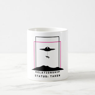 Lustiger Alien-Entführungs-Zitat-Beziehungsstatus Kaffeetasse