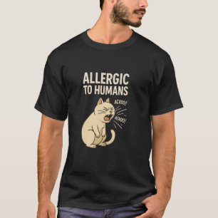 Lustiger Allergischer gegen Menschen Niesender Kat T-Shirt