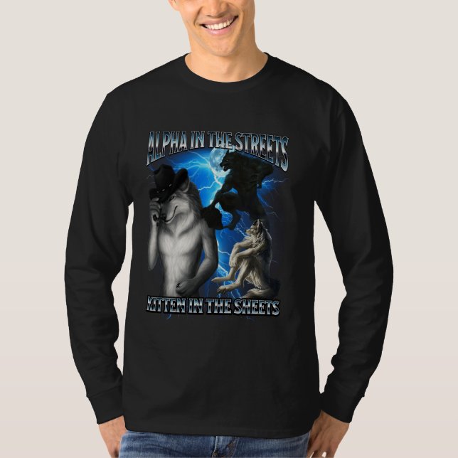 Lustiger Alpha-Wolf-Meme Alpha-Straßen-Kätzchen-Bl T-Shirt (Vorderseite)