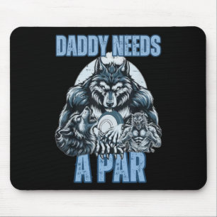 Lustiger Alpha-Wolf-Vater braucht einen Par-Meme C Mousepad