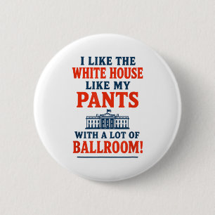 Lustiger amerikanischer Spruch - Ich mag das Weiße Button