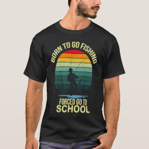 lustiger Angelbarsch Fisch Angler geboren um zu an T-Shirt