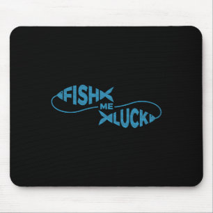 Lustiger Angelglück Fischer Fische Mich Glück Mousepad