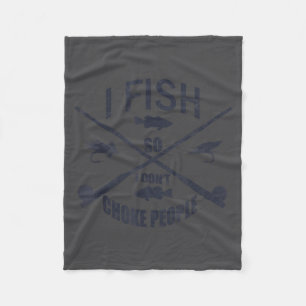 Lustiger Angelwitz. Ich fische, damit ich Leute ni Fleecedecke