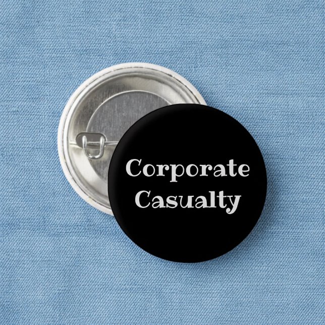 Lustiger Anstecknopf für Unternehmensopfer Button (Von Creator hochgeladen)