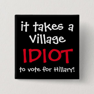 LUSTIGER ANTI-HILLARY 2016 KNOPF BUTTON