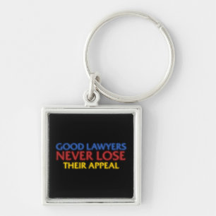 Lustiger Anwalt Gute Anwälte verlieren nie Berufun Schlüsselanhänger