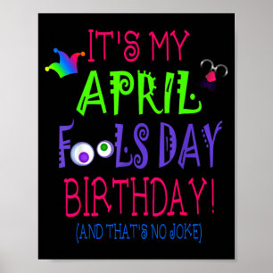 Lustiger April-Schcherz-Tag-Geburtstagsquote - Geb Poster
