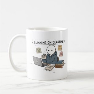 Lustiger Arbeitsmeme 'Running On Deadline' Kaffeetasse