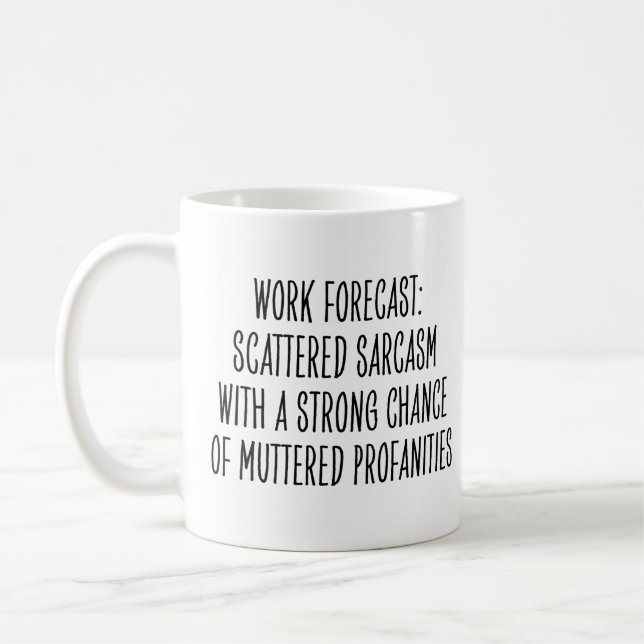 Lustiger Arbeitsplatz Humor Sarkasmus Profanitäten Kaffeetasse (Links)