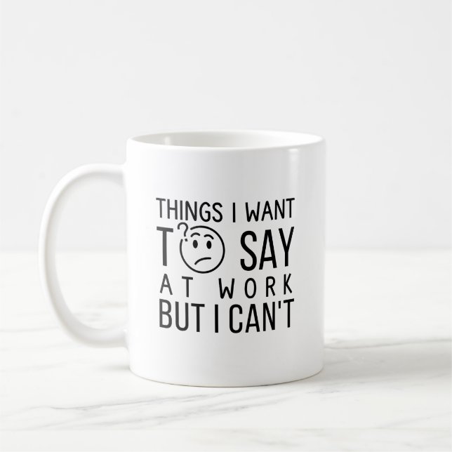 Lustiger Arbeitszitat  Kaffeetasse (Links)