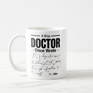 Lustiger Arzt Spruch   Ein Weiser Arzt schrieb ein Kaffeetasse