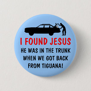 Lustiger Atheist fand ich Jesus Button