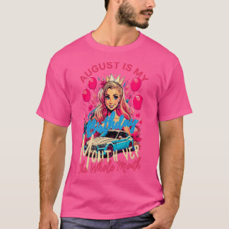 Lustiger August ist mein Geburtstag Ja der ganze M T-Shirt