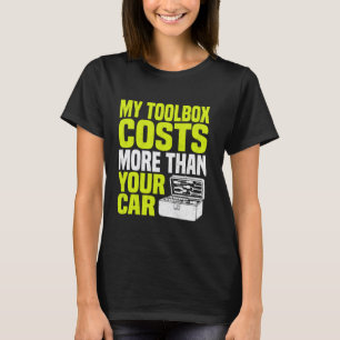 Lustiger Automechaniker Mein Werkzeugkasten Kostet T-Shirt