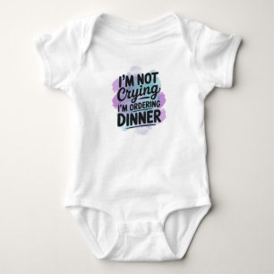 Lustiger Baby-Body – Ich weine nicht beim Abendess Baby Strampler