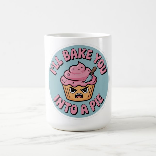 Lustiger Backsticker - Ich backe dich in eine Tort Kaffeetasse (Mittel)