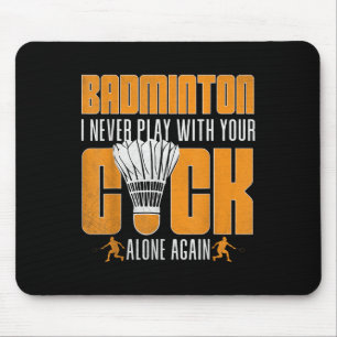 Lustiger Badminton-Spieler Shuttles Humor Sport Mousepad