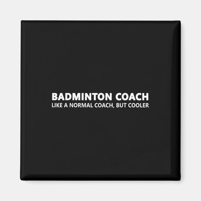 Lustiger Badminton-Trainer Definition Badminton-Co Magnet (Vorne)