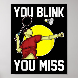 Lustiger Badmintonspieler, du blinzelst, du verpas Poster