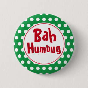 Lustiger Bah-Humbug-Weihnachts-Button-Anstecker Button
