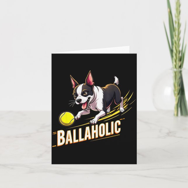 Lustiger Ballaholic Boston Terrier Hund jagt Bosti Karte (Vorderseite)