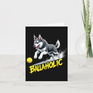 Lustiger Ballaholic Sibirischer Husky Hund jagt Ba Karte
